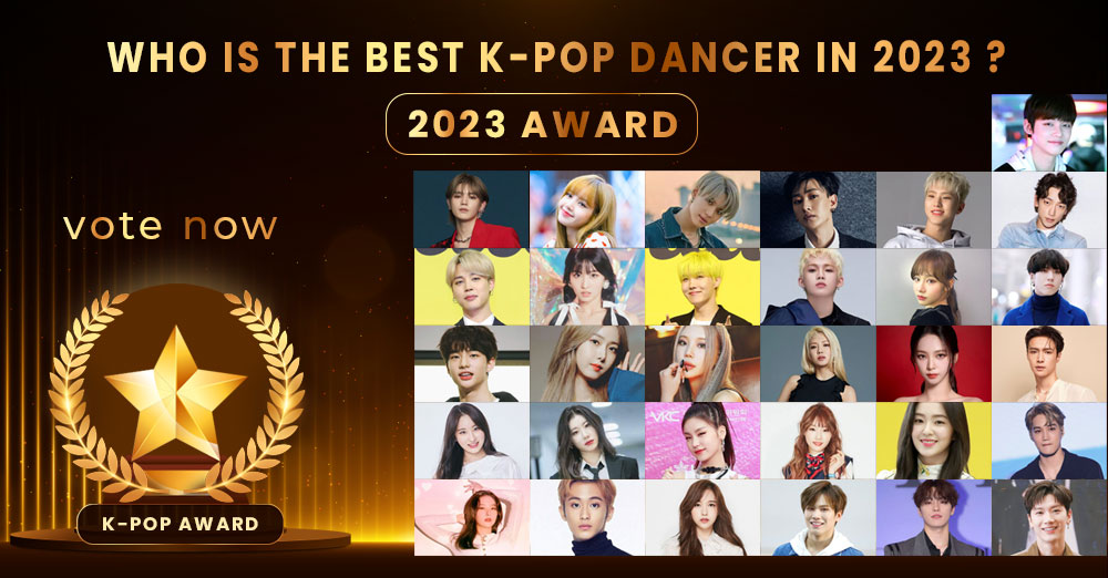 Who is the Best KPop Dancer in 2023 ? Vote Now